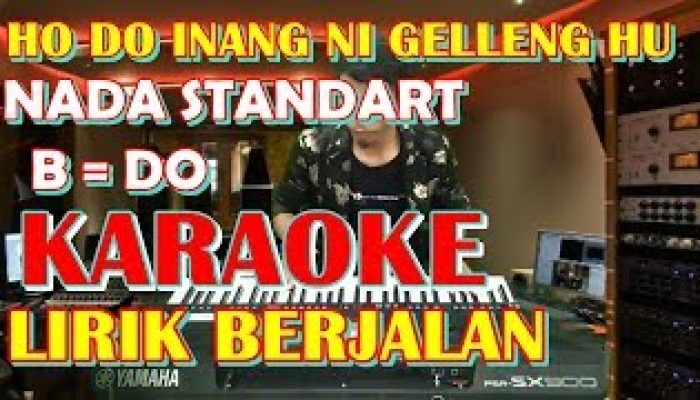 Lirik dan Chord Lagu Batak Hodo Do Inang Ni Gellengku
