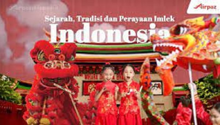 Sejarah Imlek di Indonesia Hingga Ditetapkan Jadi Libur Nasional