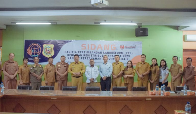 Pemerintah Kabupaten Dairi Lakukan Sidang Panitia Pertimbangan Landreform untuk Redistribusi Tanah Tahun 2023