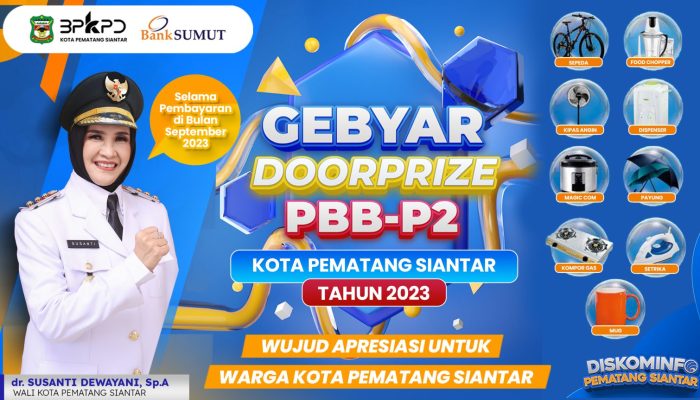 Pemko Pematang Siantar Sediakan Doorprize Menarik untuk Wajib Pajak PBB-P2