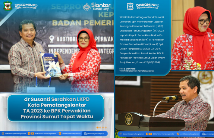 Wali Kota Pematangsiantar Serahkan LKPD Unaudited 2023 ke BPK RI Perwakilan Sumut