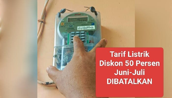 Diskon Tarif Listrik 50 Persen Bulan Juni-Juli Dibatalkan Pemerintah, Warga Kecewa