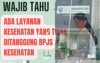 Catat! Ini Layanan yang Tidak Ditanggung BPJS Kesehatan