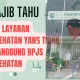 Catat! Ini Layanan yang Tidak Ditanggung BPJS Kesehatan