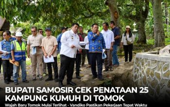 Wajah Baru Tomok Mulai Terlihat – Bupati Samosir Vandiko Turun Langsung Pastikan Penataan 25 Kampung Kumuh Tepat Waktu