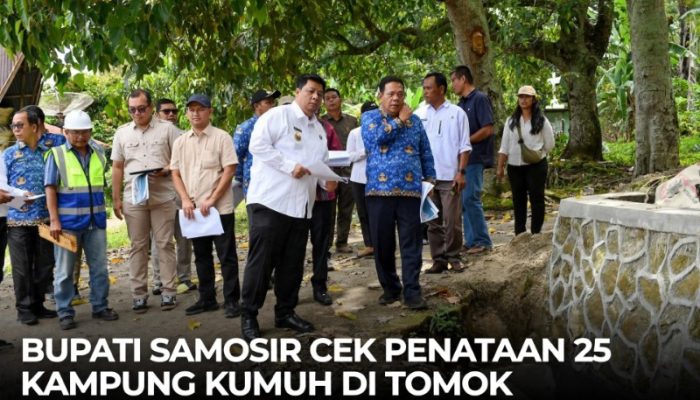Wajah Baru Tomok Mulai Terlihat – Bupati Samosir Vandiko Turun Langsung Pastikan Penataan 25 Kampung Kumuh Tepat Waktu