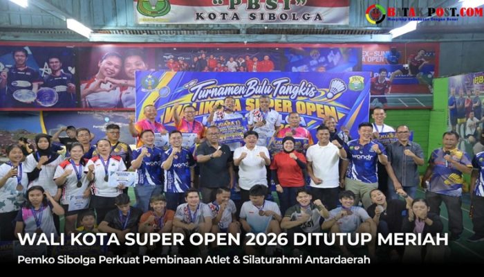 Meriah! Turnamen Bulu Tangkis Wali Kota Super Open 2026 Resmi Ditutup, Sibolga Perkuat Pembinaan Atlet